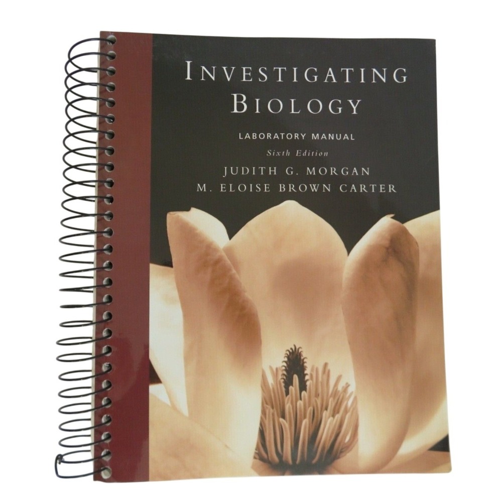 INVESTIGATING BIOLOGY LAB MANUAL‎ By Judith Neil A. Campbell Morgan Spiral Bound